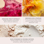 Polish & Radiate Exfoliating Dragon Fruit Mask - key ingredients of dragon fruit extract, bromelain & papain, and rice powder & jojoba esters